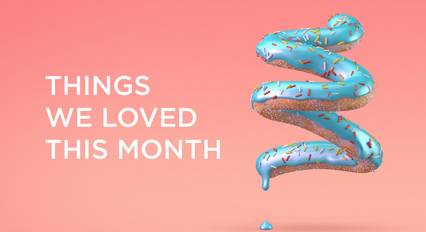 Things we loved this month - October